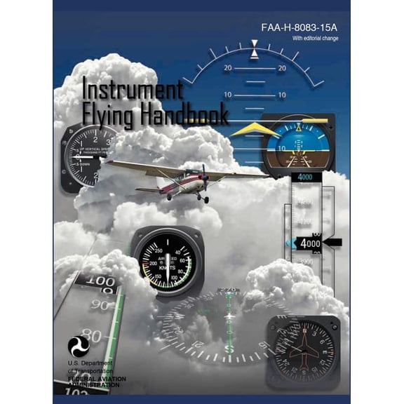 Instrument Flying Handbook (FAA-H-8083-15a) (Revised Edition) (Hardcover)