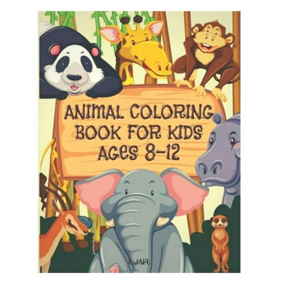 animal coloring book for kids ages 8-12: 50 great animal coloring picture collections. (Paperback)