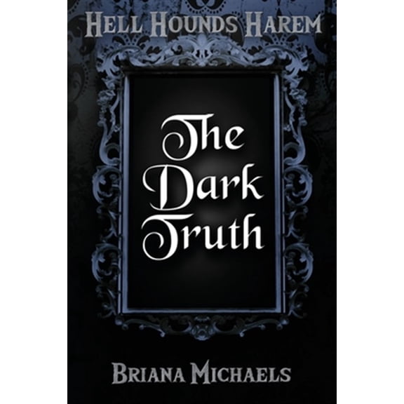Pre-Owned Hell Hounds Harem: The Dark Truth (Paperback)
