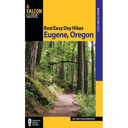 Best Easy Day Hikes Eugene, Oregon - eBook