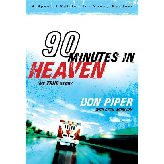90 Minutes in Heaven: My True Story, (Paperback)