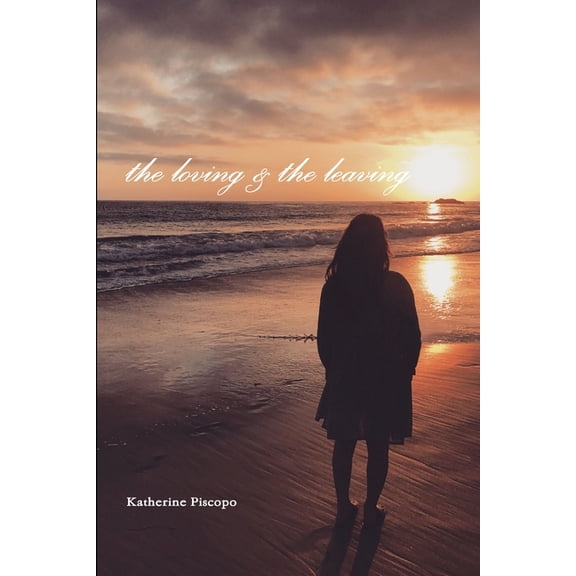 The loving & the leaving, (Paperback)