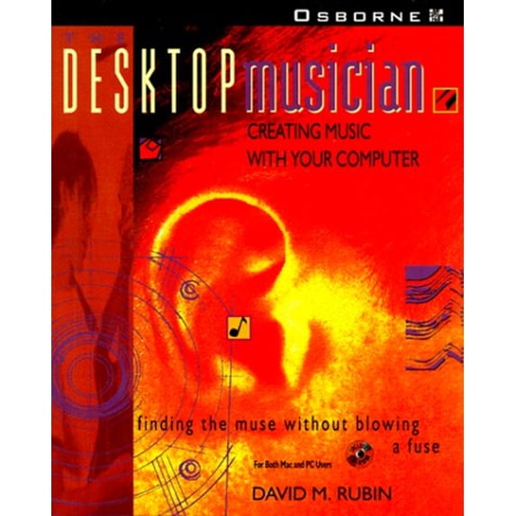 Pre-Owned Orchestrating Music on Your Computer: Finding the Muse Witho: The Desktop Musician (Paperback)