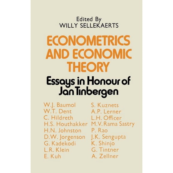 Econometrics and Economic Theory: Essays in Honour of Jan Tinbergen, (Paperback)