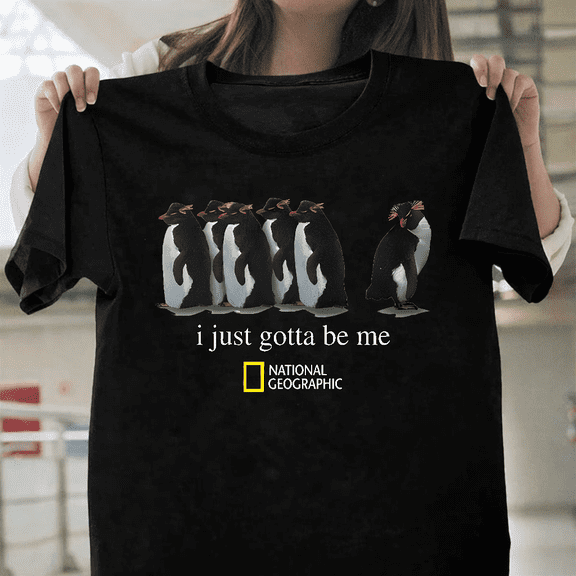 National Geographic I Just Gotta Be Me Cute Penguin Unisex T-Shirt, up to size 3XL.