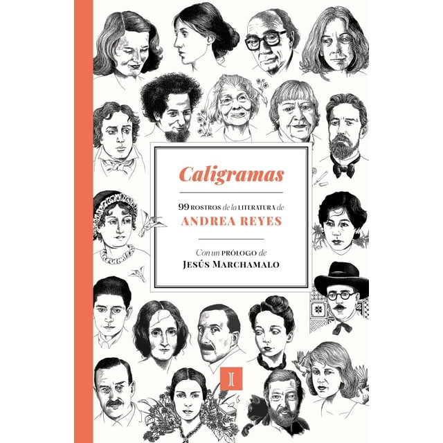 Caligramas. 99 rostros de la literatura