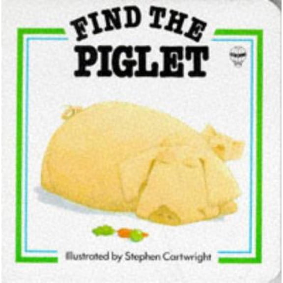 Pre-Owned Find the Piglet (Unknown) 0860207161 9780860207160