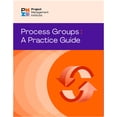 thumbnail image 1 of Pre-Owned Process Groups: A Practice Guide (Paperback) by Pmi, 1 of 1