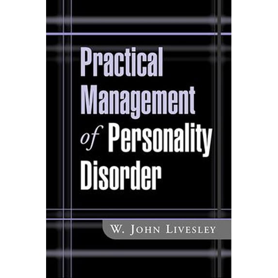 Pre-Owned Practical Management of Personality Disorder (Hardcover) 1572308893 9781572308893