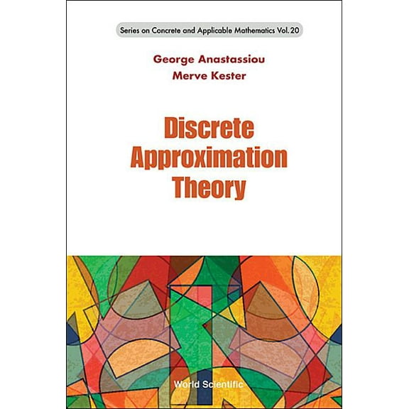 Concrete and Applicable Mathematics Discrete Approximation Theory, Book 20, (Hardcover)