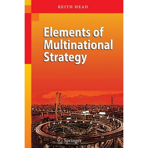 Elements of Multinational Strategy, (Paperback)