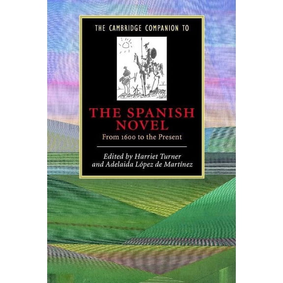 Cambridge Companions to Literature The Cambridge Companion to the Spanish Novel, (Paperback)