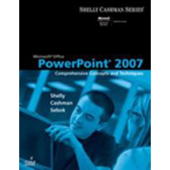 Pre-Owned Microsoft Office PowerPoint 2007: Comprehensive Concepts and Techniques (Available Titles Skills Assessment Manager (SAM) - Office 2007) (Paperback) 1418843474 9781418843472