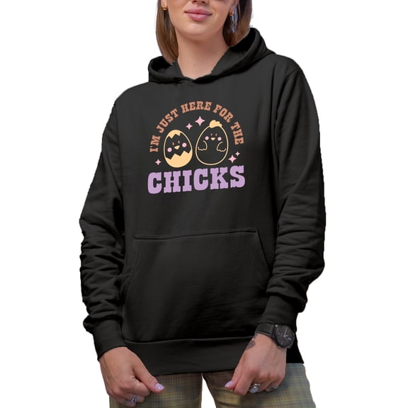 Funny I'm Just Here for the Chicks, Cute Chick Easter Art Favor or Merch Gift, Black Hooded Sweatshirt or Hoodie, Small