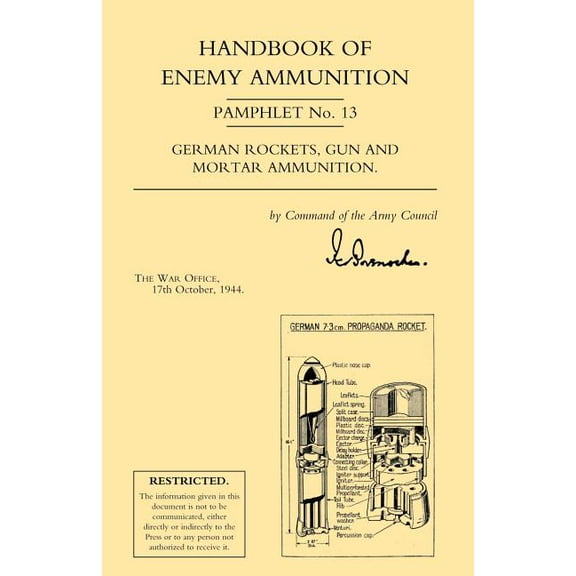 Handbook of Enemy Ammunition: War Office Pamphlet No 13; German Rockets, Gun and Mortar Ammunition (Paperback)