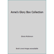 Anne's Glory Box Collection, Used [Hardcover]