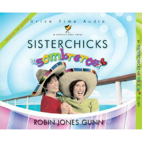Pre-Owned SisterChicks in Sombreros (Audiobook 9781590524664) by Robin Jones Gunn