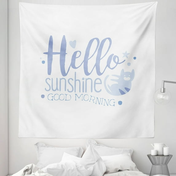 Blue Cat Tapestry, Hello Sunshine Best Morning Kittens Positive Day Full of Energy Lettering, Fabric Wall Hanging Decor for Bedroom Living Room Dorm, 5 Sizes, White Multicolor, by Ambesonne