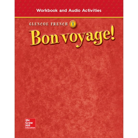 Bon Voyage! Level 1, Workbook and Audio Activities Student Edition