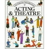 Acting and Theatre (Usborne Introduction), Used [Paperback]