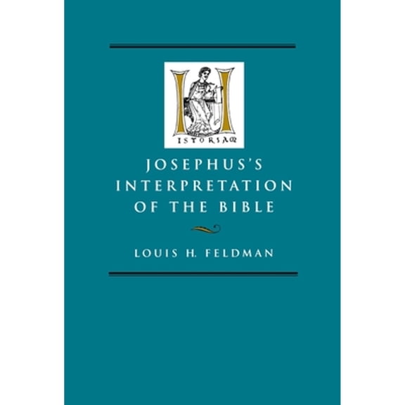Pre-Owned Josephus's Interpretation of the Bible: Volume 27 (Hardcover) by Dr. Louis H Feldman