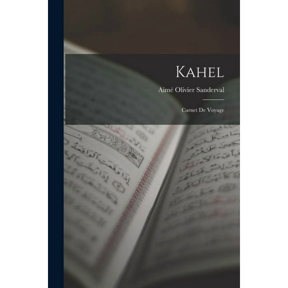 Kahel: Carnet De Voyage, (Paperback)
