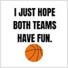 Paper Frenzy I Just Hope Both Teams Have Fun Funny Basketball Cocktail Napkins - 25 pack