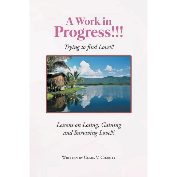 A Work in Progress!!!, (Paperback)