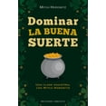 thumbnail image 1 of Dominar la Buena Suerte Ediciones Obelisco Pasta blanda, 1 of 2