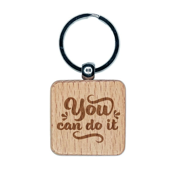You Can Do It Motivational Square Keychain Charm Tag - Engraved Wood