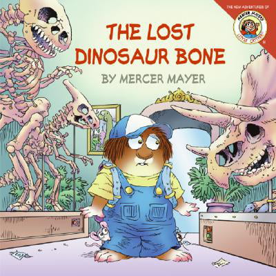 Little Critter: The Lost Dinosaur Bone (Best Place To Find Dinosaur Bones)