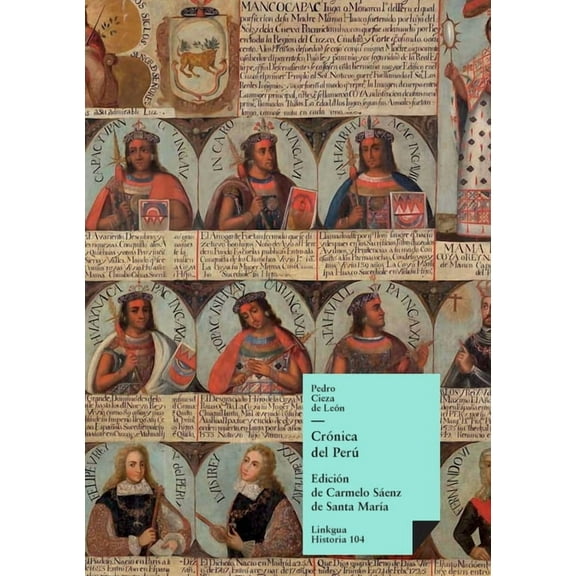 Historia CrÃ³nica del PerÃº, Book 104, (Paperback)