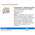 thumbnail image 2 of Timing Chain Kit - Compatible with 2003 - 2007 Honda Accord 2.4L 4-Cylinder 2004 2005 2006, 2 of 2