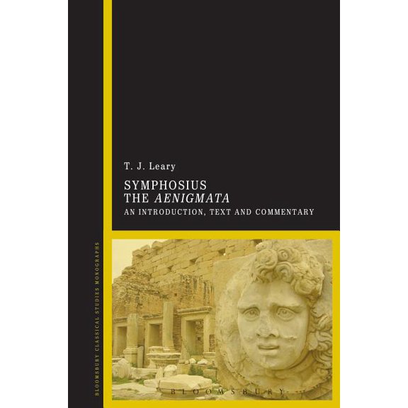 Symphosius the Aenigmata: An Introduction, Text and Commentary, (Paperback)