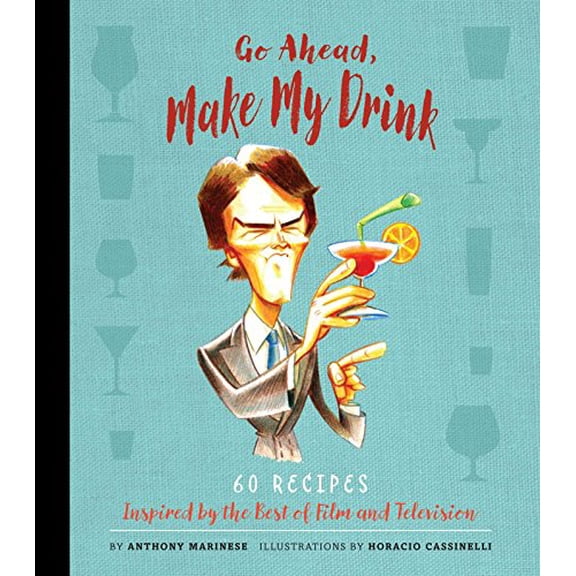 Pre-Owned Go Ahead, Make My Drink (Hardcover) 1608878597 9781608878598