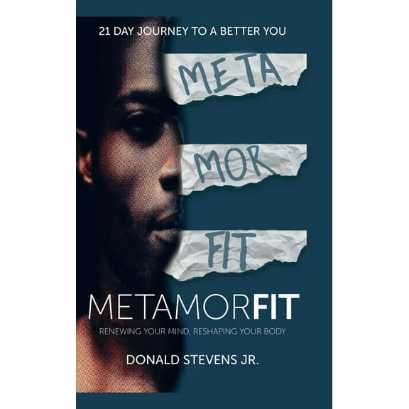 Metamorfit : Renewing Your Mind, Reshaping Your Body (Hardcover)