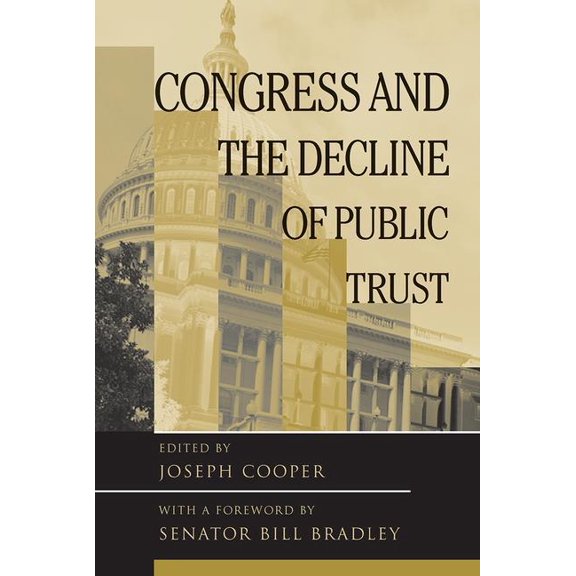 Transforming American Politics Congress and the Decline of Public Trust, (Paperback)