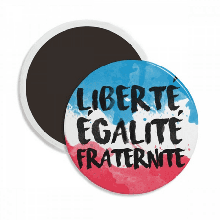 

Liberte Egalite Fraternite France Mark Flag Round Ceracs Fridge Magnet Keepsake Decoration