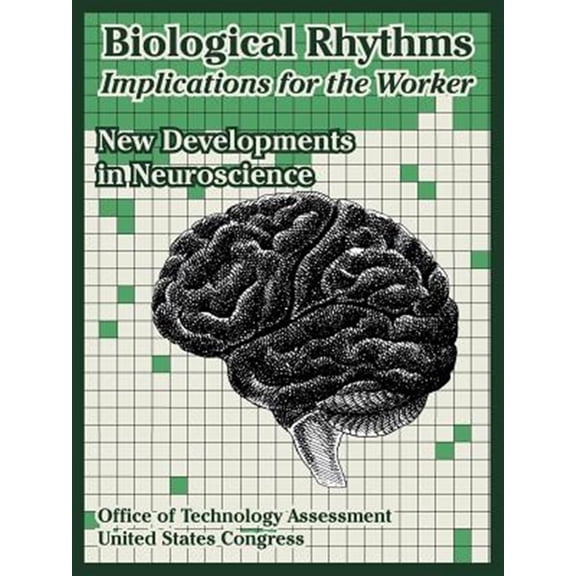 Pre-Owned Biological Rhythms -- Implications for the Worker: New Developments in Neuroscience (Paperback)