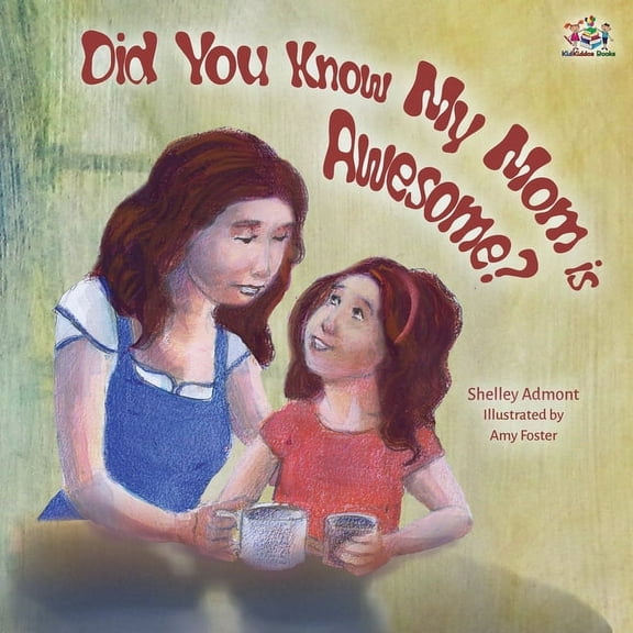 I Love To... Did You Know My Mom is Awesome?, (Paperback)