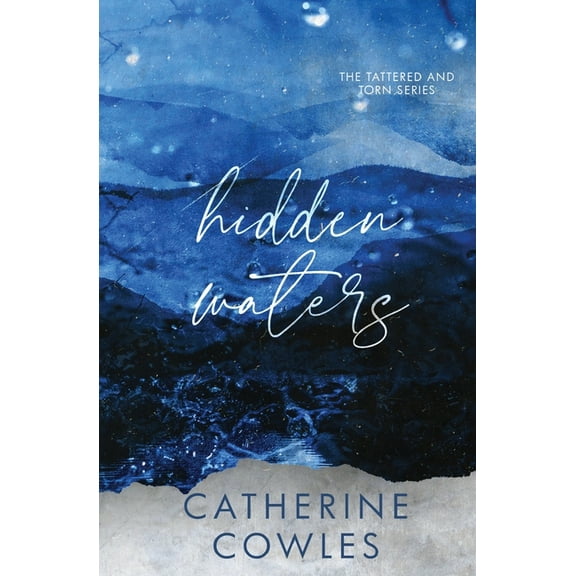 Hidden Waters: A Tattered & Torn Special Edition, (Paperback)