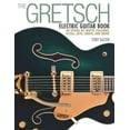 thumbnail image 1 of Gretsch Electric Guitar Book, Tony Bacon Paperback, 1 of 2