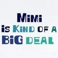 thumbnail image 2 of CafePress - Mimi Is A Big Deal Infant Bodysuit - Baby Light Bodysuit, Size Newborn - 24 Months, 2 of 4