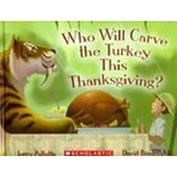 Pre-Owned Who Will Carve the Turkey This Thanksgiving? (Hardcover) 0545144736 9780545144735