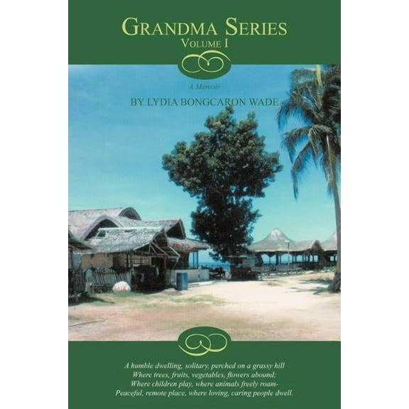 Grandma Series Volume I : A Memoir (Paperback)