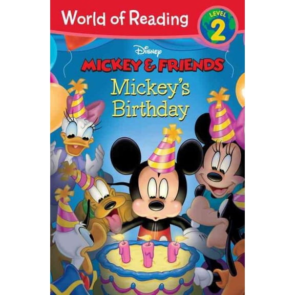 Pre-Owned Mickey & Friends: Mickey's Birthday (World of Reading) (Paperback) 1423160673 9781423160670