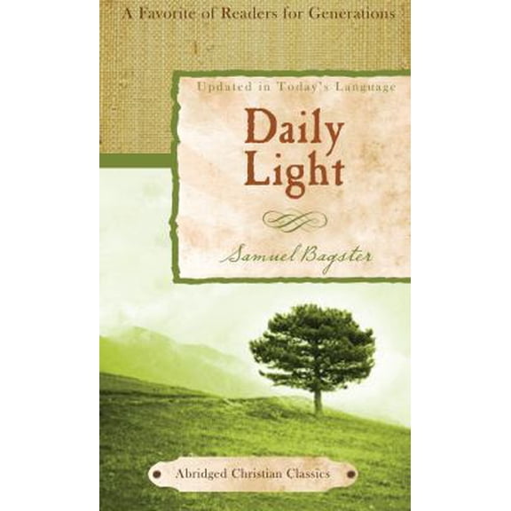 Pre-Owned Daily Light (Abridged Christian Classics) (Paperback) 160260858X 9781602608580