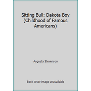 Sitting Bull : Dakota Boy, Used [Library Binding]