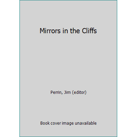 Mirrors in the Cliffs, Used [Hardcover]