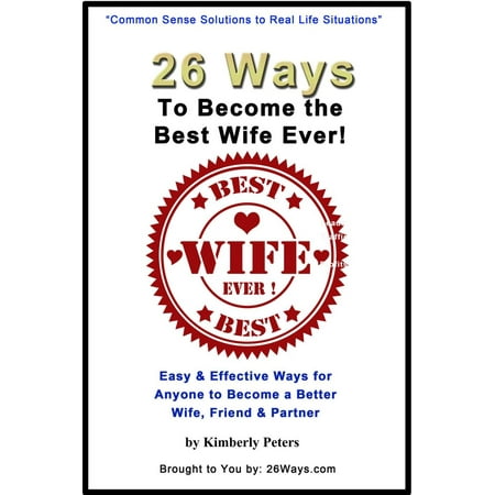 26 Ways to Become the Best Wife Ever! - eBook (Best Way To Become A Cop)